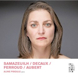 Samazeuilh / Decaux / Ferroud / Aubert by Samazeuilh ,   Decaux ,   Ferroud ,   Aubert ;   Aline Piboule