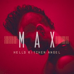 Hell’s Kitchen Angel by MAX