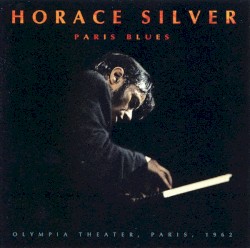 Paris Blues, 1962 by Horace Silver
