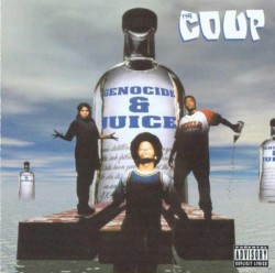 Genocide & Juice by The Coup