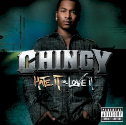 Hate It or Love It by Chingy