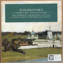 Overtures and Fantasies by Tchaikovsky ;   Symphony Orchestra of Russia ,   Veronika Dudarova