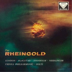 Das Rheingold by Richard Wagner ;   George London ,   Kirsten Flagstad ,   Set Svanholm ,   Gustav Neidlinger ,   Wiener Philharmoniker ,   Sir Georg Solti