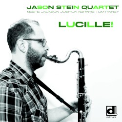 Lucille! by Jason Stein Quartet