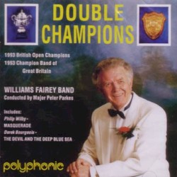 Double Champions by Williams Fairey Band