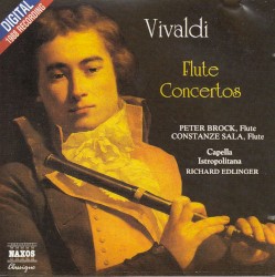 Famous Flute Concertos by Antonio Vivaldi ;   Peter Brock ,   Constanze Sala ,   Capella Istropolitana ,   Richard Edlinger