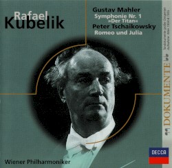 Gustav Mahler: Symphonie Nr. 1 »Der Titan« / Peter Tschaikowsky: Romeo und Julia by Gustav Mahler ,   Peter Tschaikowsky ;   Wiener Philharmoniker ,   Rafael Kubelik