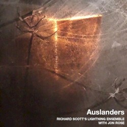 Auslanders by Richard Scott's Lightning Ensemble  &   Jon Rose