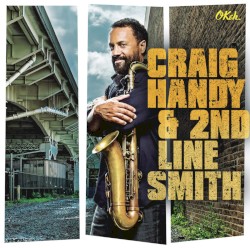 Craig Handy & 2nd Line Smith by Craig Handy