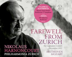 Farewell from Zurich: The legendary concert November 2011 by Nikolaus Harnoncourt  &   Philharmonia Zürich