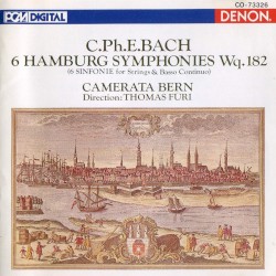 6 Hamburg Symphonies by Carl Philipp Emanuel Bach ;   Camerata Bern ,   Thomas Füri