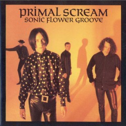 Sonic Flower Groove by Primal Scream