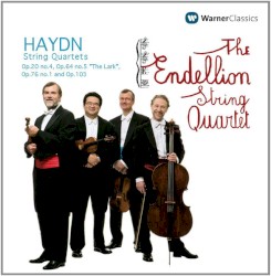 String Quartets op. 20 no. 4 / op. 64 no. 5 "The Lark" / op. 76 No. 1 / op. 103 by Joseph Haydn ;   The Endellion String Quartet