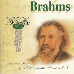 Symphony no. 1 / Hungarian Dances 1-8 by Johannes Brahms ;   The Radio Luxembourg Symphony Orchestra ,   Louis de Froment