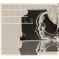 Youth Novels by Lykke Li