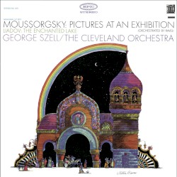 Mussorgsky: Pictures at an Exhibition - Liadov: The Enchanted Lake by George Szell  &   The Cleveland Orchestra