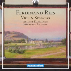 Violin Sonatas by Ferdinand Ries ;   Ariadne Daskalakis ,   Wolfgang Brunner
