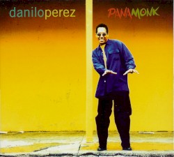 PanaMonk by Danilo Pérez