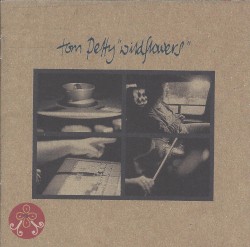 Wildflowers by Tom Petty