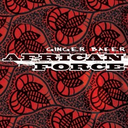 African Force by Ginger Baker