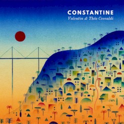 CONSTANTINE by Valentin Ceccaldi  &   Théo Ceccaldi