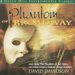 Phantom of Broadway by David Davidson