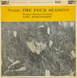 The Four Seasons by Antonio Vivaldi ;   Reinhold Barchet ,   Karl Münchinger ,   Stuttgart Chamber Orchestra