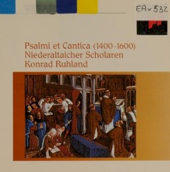 Psalmi et cantica (1400-1600) by Konrad Ruhland ,   Niederaltaicher Scholaren ,   Stefan Trenner