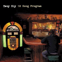 12 Song Program by Tony Sly