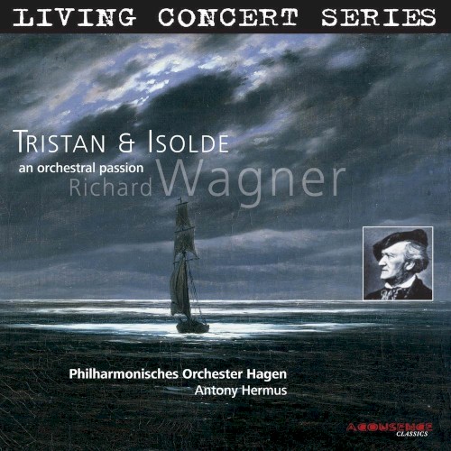 Tristan and Isolde, An Orchestral Passion