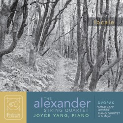 Locale by Antonín Dvořák ;   Alexander String Quartet ,   Joyce Yang