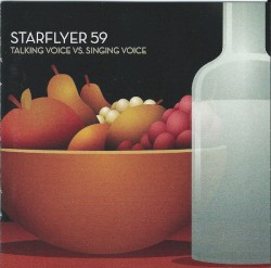 Talking Voice vs. Singing Voice by Starflyer 59