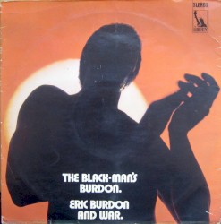 The Black‐Man’s Burdon by Eric Burdon & War