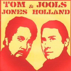 Tom Jones & Jools Holland by Tom Jones  &   Jools Holland