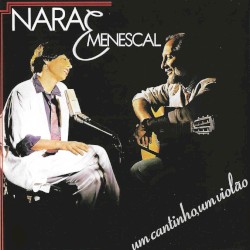 Um Cantinho, Um Violão by Nara Leão  &   Roberto Menescal