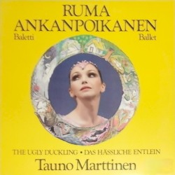 Ruma ankanpoikanen: Baletti by Tauno Marttinen ;   Radion Sinfoniaorkesteri ,   Alf Nybo