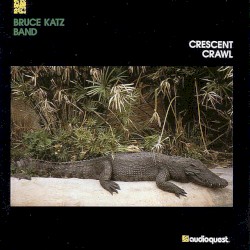 Crescent Crawl by Bruce Katz Band