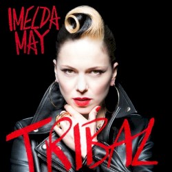 Tribal by Imelda May