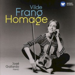 Homage by Vilde Frang ,   José Gallardo
