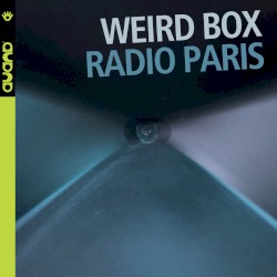 Radio Paris by Weird Box  feat.   Francesco Bearzatti