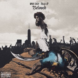 Beloved by Dave East  x   Styles P