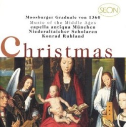 Moosburger Graduale von 1360: Weihnachts-Cantiones by Capella Antiqua München ,   Niederaltaicher Scholaren ,   Konrad Ruhland