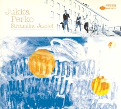 Streamline Jazztet by Jukka Perko