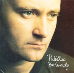 …But Seriously by Phil Collins