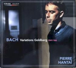 Variations Goldberg by Bach ;   Pierre Hantaï