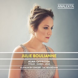 Alma oppressa: Vivaldi & Handel: Arias by Vivaldi ,   Handel ;   Julie Boulianne ,   Clavecin en concert ,   Luc Beauséjour