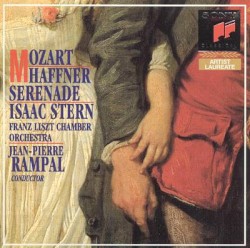 Haffner Serenade by Mozart ;   Franz Liszt Chamber Orchestra ,   Isaac Stern ,   Jean-Pierre Rampal
