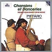 Chansons et Danceries: French Renaissance Wind Music by Piffaro, The Renaissance Band