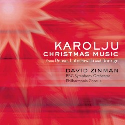 Karolju by David Zinman ,   BBC Symphony Orchestra ,   Philharmonia Chorus