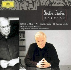 Dichterliebe / 12 Gedichte, Op. 35 / 7 Lieder by Schumann ;   Dietrich Fischer‐Dieskau ,   Jörg Demus ,   Günther Weissenborn